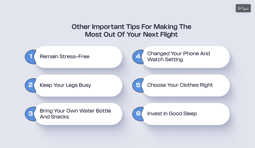 Other Important Tips for Making the Most Out of Your Next Flight