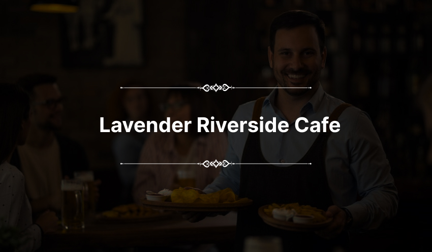 Lavender Riverside Cafe